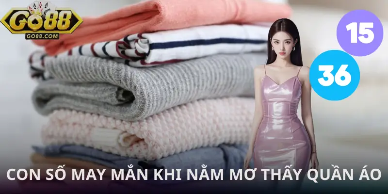 nam-mo-thay-quan-ao-con-so-may-man